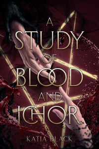 Katia Black — A Study of Blood and Ichor