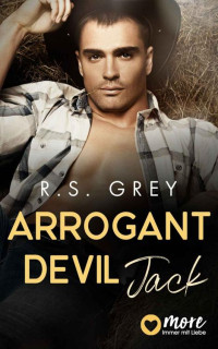 R.S. Grey — Arrogant Devil: Jack (Handsome Heroes 1) (German Edition)