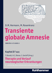 D. M. Hermann, M. Rosenkranz, Christian Gerloff, Thomas Brandt, Hans-Christoph Diener — Transiente globale Amnesie