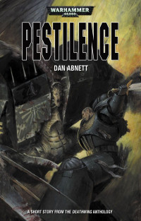 Dan Abnett — Pestilence