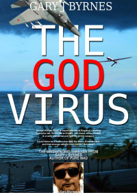 Gary J Byrnes — The God Virus