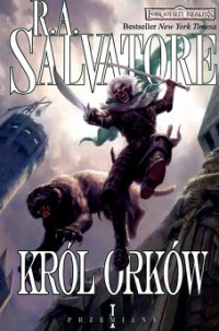 Robert A. Salvatore — Król Orków