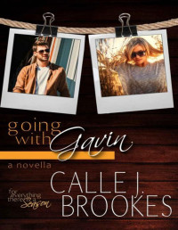 Calle J. Brookes — Going with Gavin