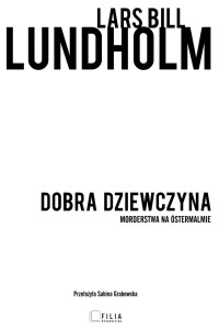 Lars Bill Lundholm — Dobra dziewczyna. Morderstwa na ?stermalmie