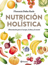 Florencia Dafne Raele — Nutrición holística