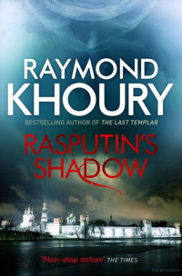 Raymond Khoury — Rasputin's Shadow