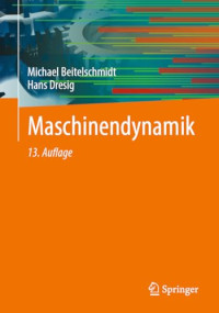 Michael Beitelschmidt, Hans Dresig — Maschinendynamik