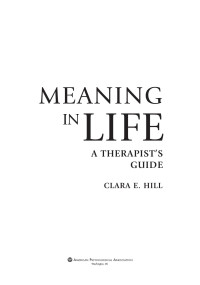 Hill, Clara E.; — Meaning in Life