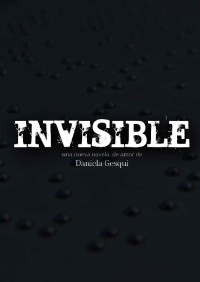 Daniela Gesqui — Invisible (Spanish Edition)