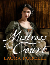 Laura Purcell — Mistress of the Court