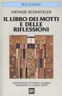 Arthur Schnitzler & C. Groff — Il libro dei motti e delle riflessioni (Italian Edition)