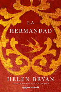 Helen Bryan [Bryan, Helen] — La hermandad (Spanish Edition)