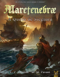 R. M. Pavani L. P. Faustini — Maretenebrae: A Queda de Sieghard