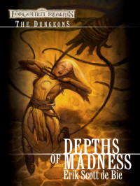 De Bie, Erik Scott. — Depths of Madness