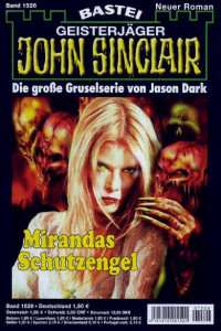 Dark, Jason — [John Sinclair 1526] • Mirandas Schutzengel