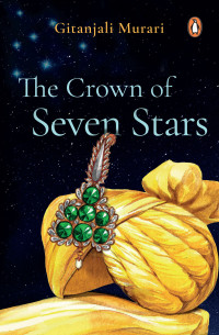 Gitanjali Murari — The Crown of Seven Stars