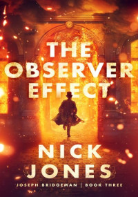 Nick Jones — The Observer Effect