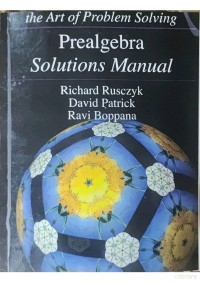 Richard Rusczyk, David Patrick, Ravi Boppana — Prealgebra Solutions Manual