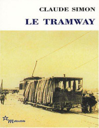 Claude Simon — Le tramway