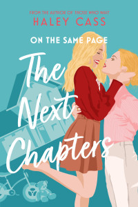 Haley Cass — The Next Chapters: An On the Same Page Novella