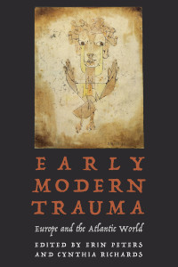 Peters, Erin;Richards, Cynthia; & Cynthia Richards — Early Modern Trauma