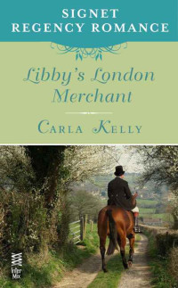 Libby's London Merchant — Carla Kelly