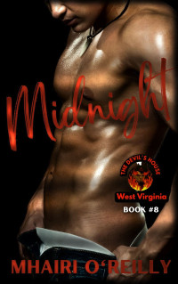 Mhairi O'Reilly — Midnight (The Devil's House MC) West Virginia: Motorcycle Club Romance (The Devil's House MC: West Virginia Book 8)