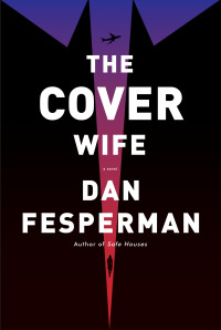 Dan Fesperman — The Cover Wife