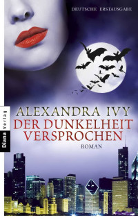 Ivy, Alexandra — Guardians of Eternity 08 - Der Dunkelheit versprochen