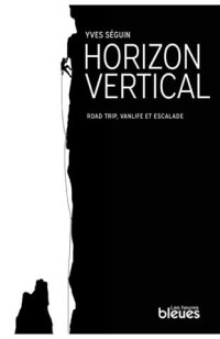 Yves Séguin — Horizon vertical