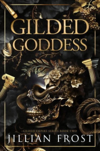 Jillian Frost — Gilded Goddess