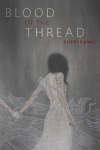 Cheri Kamei — Blood in the Thread