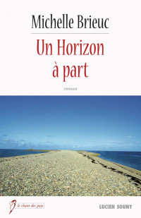 Brieuc Michelle — Un Horizon à part