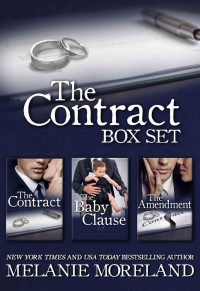 Melanie Moreland — The Contract Box Set (The Contract #1-3)