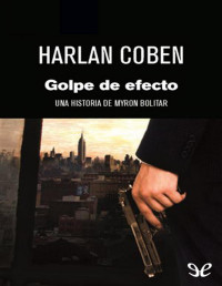 Harlan Coben — GOLPE DE EFECTO