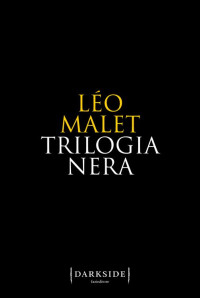 Léo Malet — Trilogia Nera