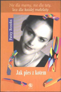 Brooks Patsy — Jak Pies z Kotem