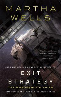 Martha Wells — Exit Strategy