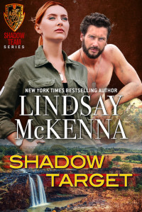 Lindsay McKenna — Shadow Target (Shadow Team Book 6)