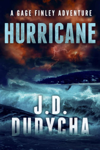 J.D. Dudycha — Hurricane: A Gage Finley Adventure (Caribbean Series Book 5)