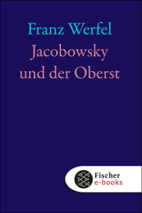 Werfel, Franz — Jacobowsky und der Oberst