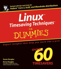 Susan Douglas & Korry Douglas — Linux® Timesaving Techniques™ For Dummies®