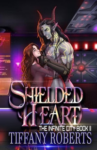 Tiffany Roberts — Shielded Heart