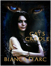 Bianca D'Arc — Cat's Cradle: String of Fate, Book 1