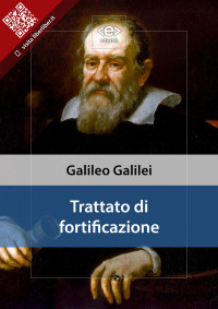 Galileo Galilei — Trattato di fortificazione