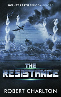 Robert Charlton — The Resistance