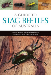 George Hangay, Roger de Keyzer — A Guide to Stag Beetles of Australia