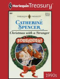 Catherine Spencer — Christmas With A Stranger