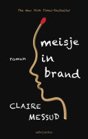 Claire Messud, Tjadine Stheeman — Meisje in brand