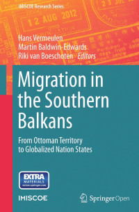 Hans Vermeulen, Martin Baldwin-Edwards, Riki van van Boeschoten — Migration in the Southern Balkans